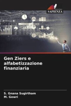 Gen Ziers e alfabetizzazione finanziaria - Sugirtham, S. Gnana;Gowri, M.