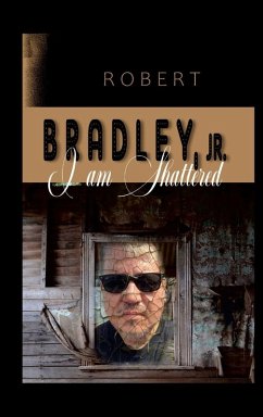 I Am Shattered - Bradley, Lcsw