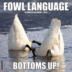 Fowl Language 2025 12 X 12 Wall Calendar - Willow Creek Press