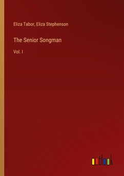 The Senior Songman - Tabor, Eliza; Stephenson, Eliza