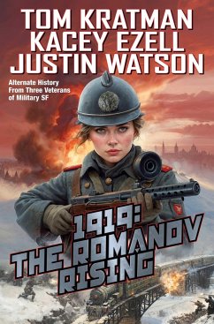 1919: The Romanov Rising - Kratman, Tom; Ezell, Kacey; Watson, Justin
