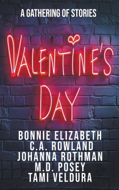 Valentine's Day - Elizabeth, Bonnie; Rothman, Johanna; Rowland, C. A.