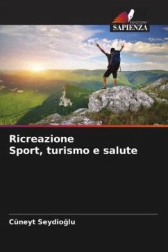 Ricreazione Sport, turismo e salute - Seydioglu, Cüneyt