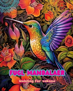 Fugl mandalaer Malebog for voksne Antistress-mønstre, der fremmer kreativiteten - Editions, Inspiring Colors