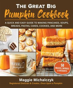 The Great Big Pumpkin Cookbook - Maggie, Michalczyk