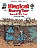 Magical History Tour Vol. 16: Trench Warfare - An Infernal Fury