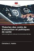 Théories des coûts de transaction et politiques de santé