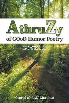 AthruZy of GOoD Humor Poetry - Martinez, Conrad (C+RAD)