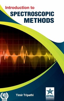 Introduction to Spectroscopic Methods - Tripathi, Timir