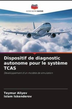 Dispositif de diagnostic autonome pour le système TCAS - Aliyev, Teymur;Iskenderov, Islam