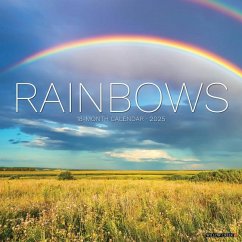Rainbows 2025 12 X 12 Wall Calendar - Willow Creek Press
