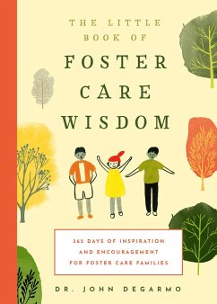 The Little Book of Foster Care Wisdom - Degarmo, John