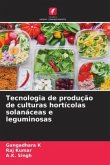 Tecnologia de produção de culturas hortícolas solanáceas e leguminosas