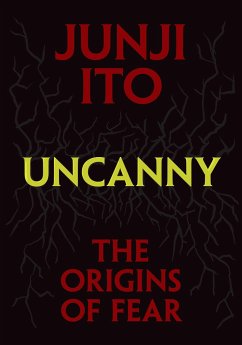 Uncanny: The Origins of Fear - Ito, Junji