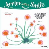Arrive with a Smile 2025 12 X 24 Inch Monthly Square Wall Calendar Featuring the Artwork of Renee Locks Plastic-Free