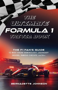 The Ultimate Formula 1 Trivia Book - Johnson, Bernadette
