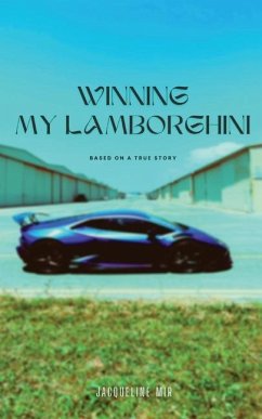 Winning My Lamborghini - Mir, Jacqueline