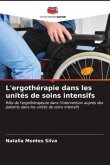 L'ergothérapie dans les unités de soins intensifs