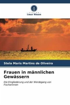 Frauen in männlichen Gewässern - Martins de Oliveira, Stela Maris