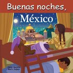Buenas Noches, México Buenas Noches, México