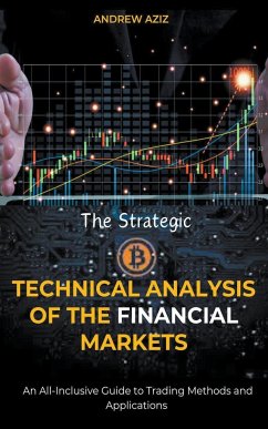 The Strategic Technical Analysis of the Financial Markets - Aziz, Andrew