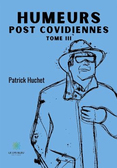 Humeurs post covidiennes - Patrick Huchet