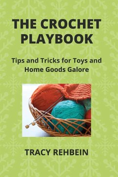 THE CROCHET PLAYBOOK - Rehbein, Tracy