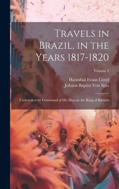 Travels in Brazil, in the Years 1817-1820 - Lloyd, Hannibal Evans