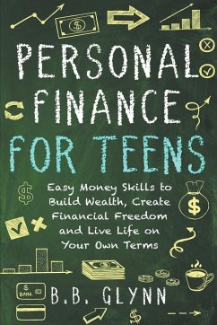 Personal Finance for Teens - Glynn, B. B.