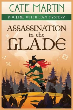 Assassination in the Glade - Martin, Cate