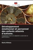 Développement émotionnel et personnel des enfants atteints d'autisme.