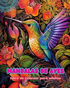 Mandalas de aves   Libro de colorear para adultos   Diseños antiestrés para fomentar la creatividad - Editions, Inspiring Colors