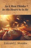 As a Man Thinks in His Heart So Is He: Proverbs 23 (eBook, ePUB)