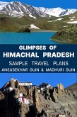 Glimpses of Himachal Pradesh with Sample Itinerary (Pictorial Travelogue, #4) (eBook, ePUB)