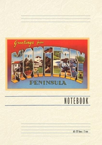 Vintage Lined Notebook Greetings from Monterey, California