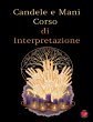 Candele e Mani Corso di Interpretazione - Bild 1
