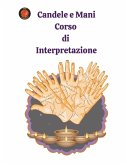 Candele e Mani Corso di Interpretazione