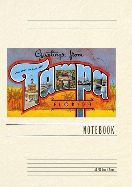 Vintage Lined Notebook Greetings from Tampa, Florida Vintage Lined Notebook Greetings from Tampa, Florida