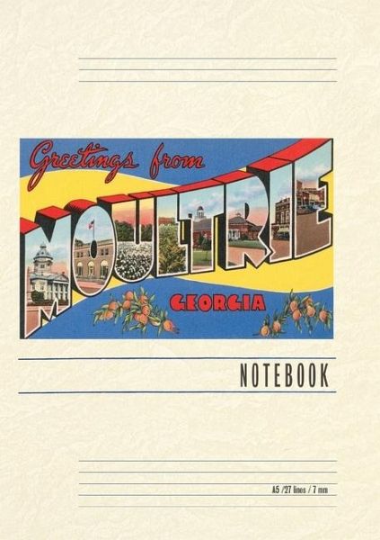 Vintage Lined Notebook Greetings from Moultrie Vintage Lined Notebook Greetings from Moultrie