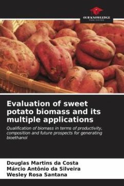 Evaluation of sweet potato biomass and its multiple applications - Martins da Costa, Douglas;da Silveira, Márcio Antônio;Santana, Wesley Rosa