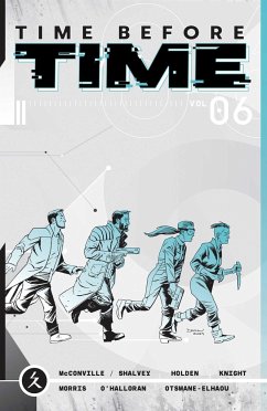 Time Before Time Volume 6 - McConville, Rory; Shalvey, Declan