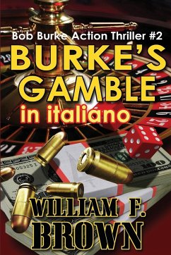 Burke's Gamble, in italiano - Brown, William F