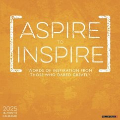 Aspire to Inspire 2025 12 X 12 Wall Calendar - Willow Creek Press