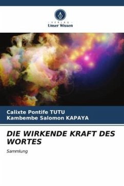 DIE WIRKENDE KRAFT DES WORTES - TUTU, Calixte Pontife;KAPAYA, Kambembe Salomon