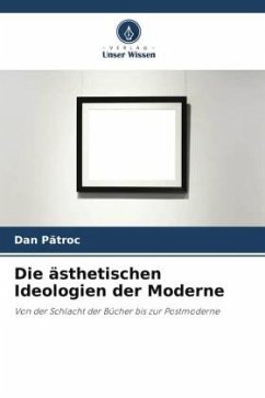 Die ästhetischen Ideologien der Moderne - Patroc, Dan