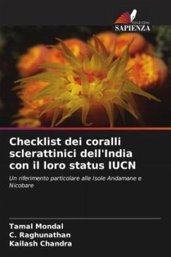 Checklist dei coralli sclerattinici dell'India con il loro status IUCN - Mondal, Tamal;Raghunathan, C.;Chandra, Kailash