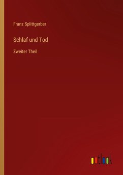 Schlaf und Tod - Splittgerber, Franz