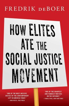 How Elites Ate the Social Justice Movement - DeBoer, Fredrik