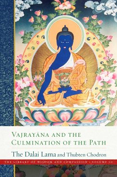 Vajrayana and the Culmination of the Path - Dalai Lama; Chodron, Thubten