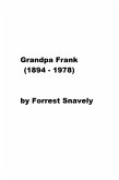 Grandpa Frank (1894-1978) (eBook, ePUB) Grandpa Frank (1894-1978) (eBook, ePUB)
